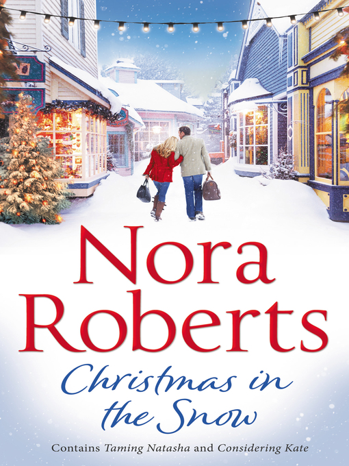Cover image for Christmas In the Snow: Taming Natasha / Considering Kate